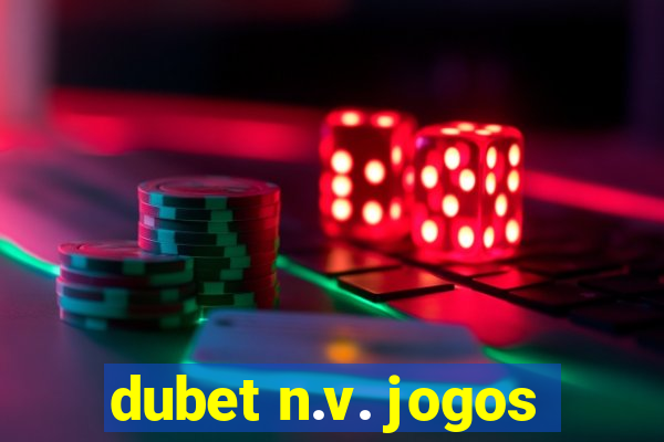 dubet n.v. jogos